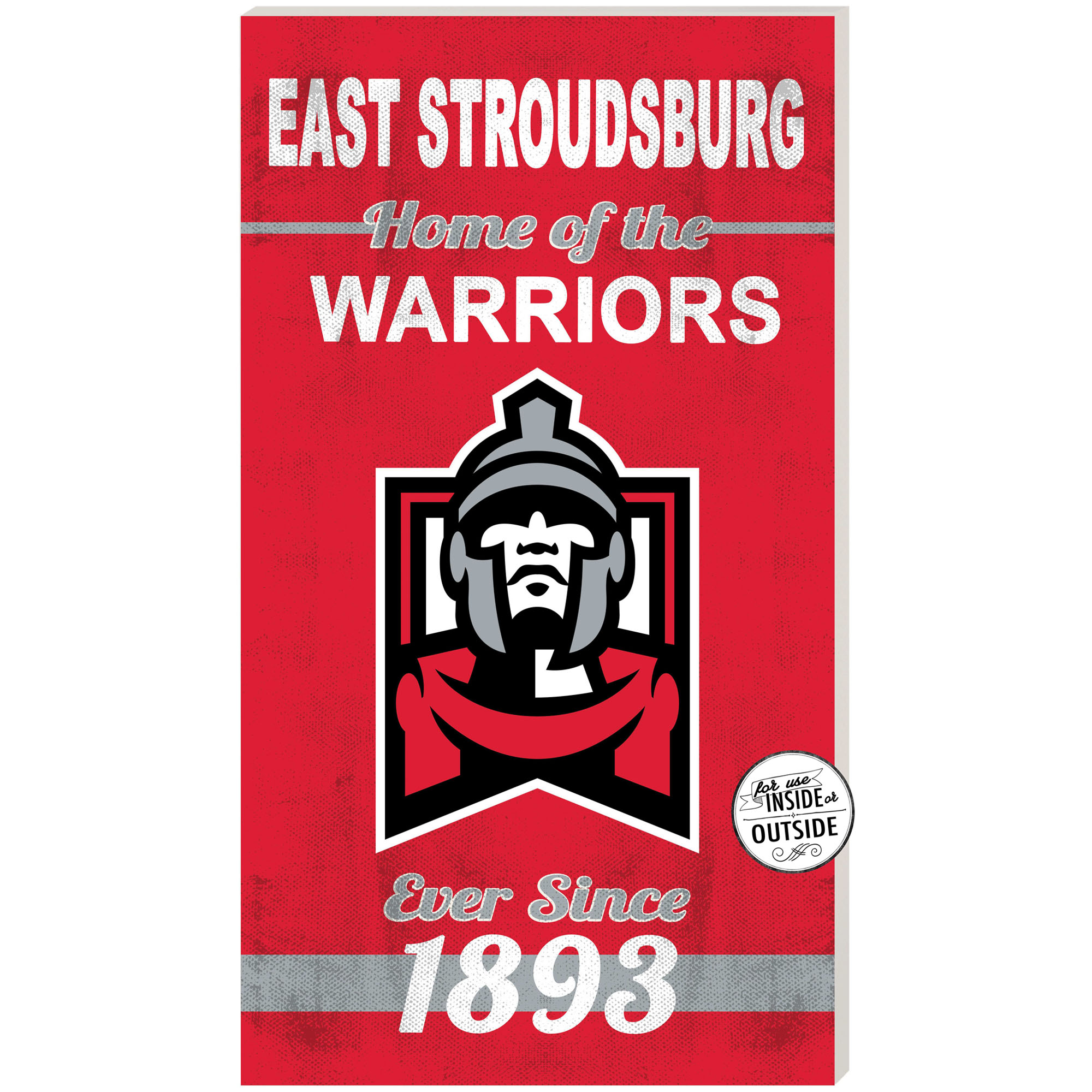 East Stroudsburg Warriors 11" x 20" Indoor/Outdoor Home Of The Sign