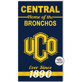 Central Oklahoma Bronchos 11" x 20" Indoor/Outdoor Home Of The Sign