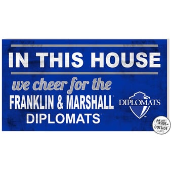 Franklin & Marshall Diplomats 11" x 20" Indoor/Outdoor In This House Sign