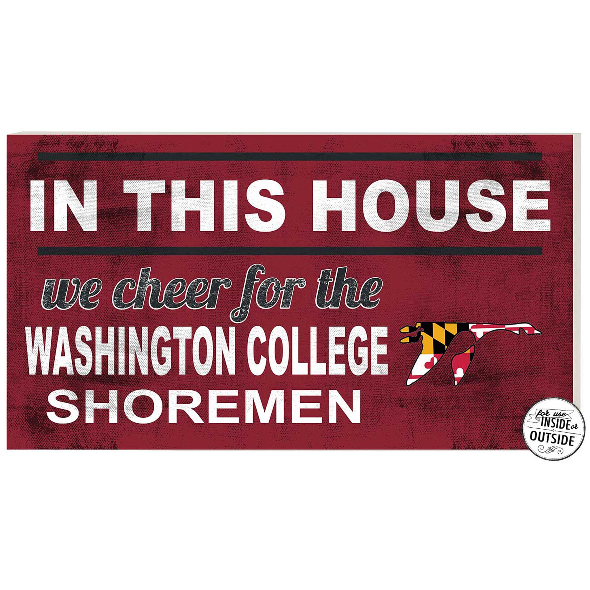 Washington College Shoremen 11" x 20" Indoor/Outdoor In This House Sign