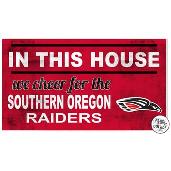 Southern Oregon Raiders 11" x 20" Indoor/Outdoor In This House Sign