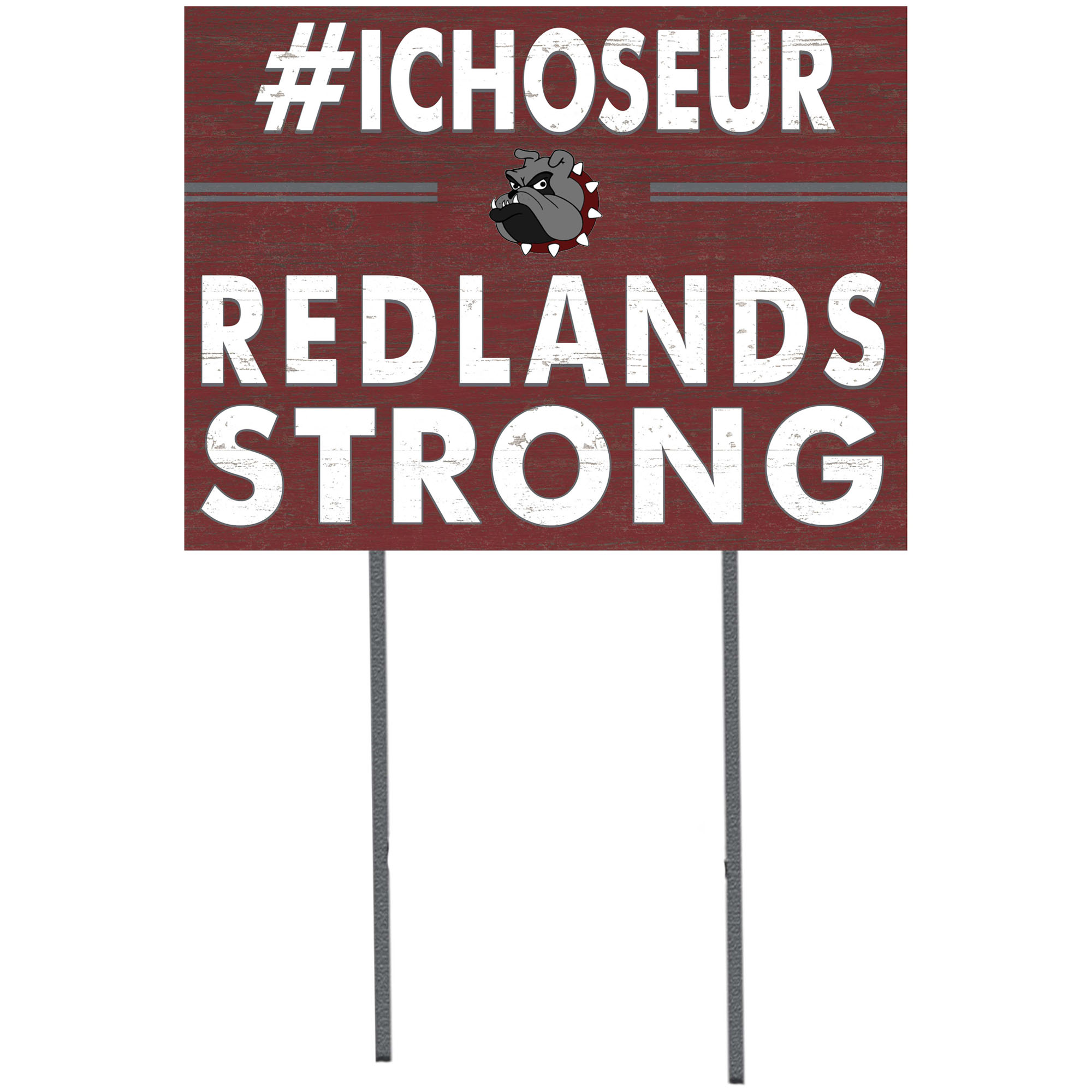 University of Redlands Bulldogs 18'' x 24'' I Chose Lawn Sign