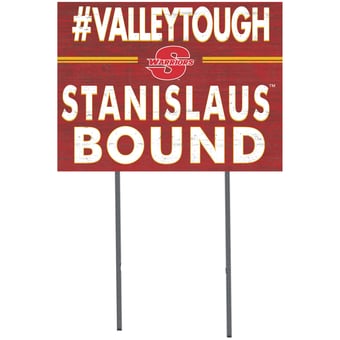 Cal State Stanislaus Warriors 18'' x 24'' I Chose Lawn Sign
