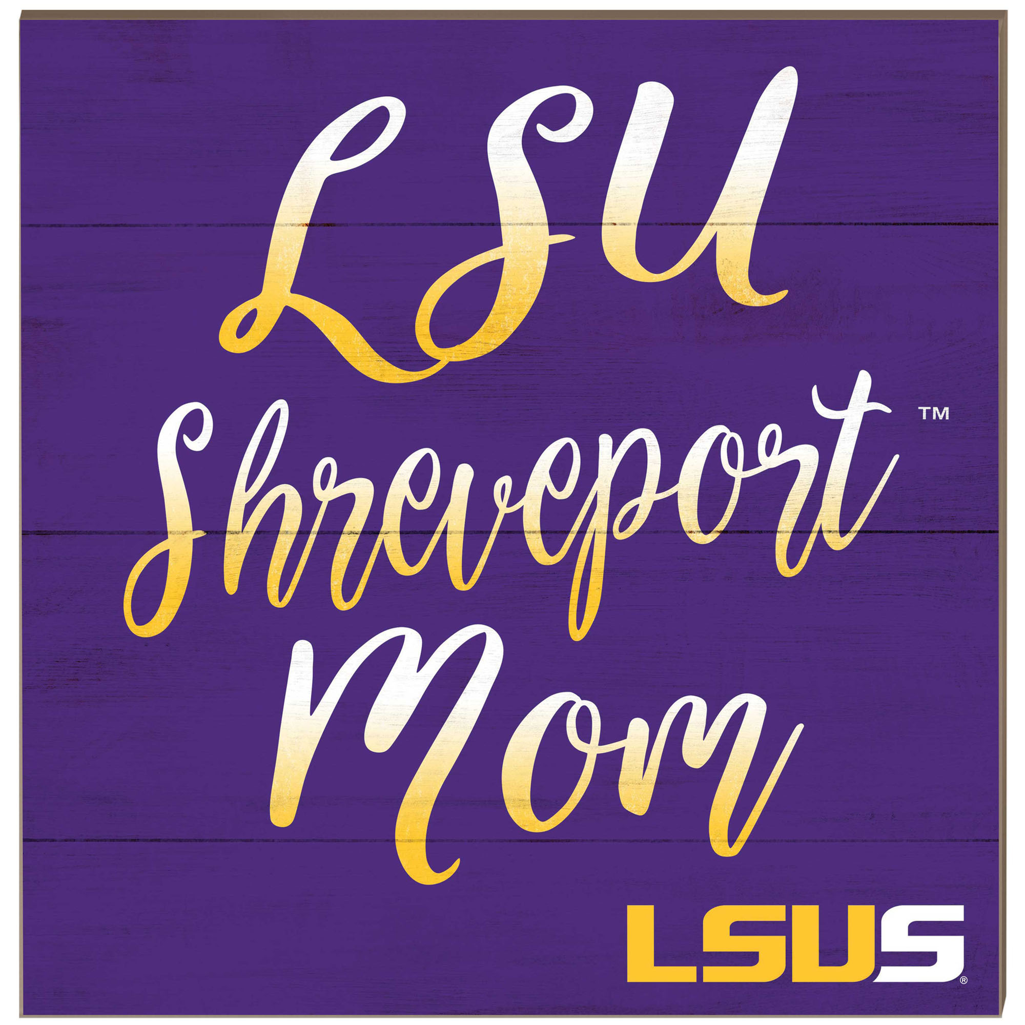 LSU Shreveport Pilots 10'' x 10'' Team Mom Plaque