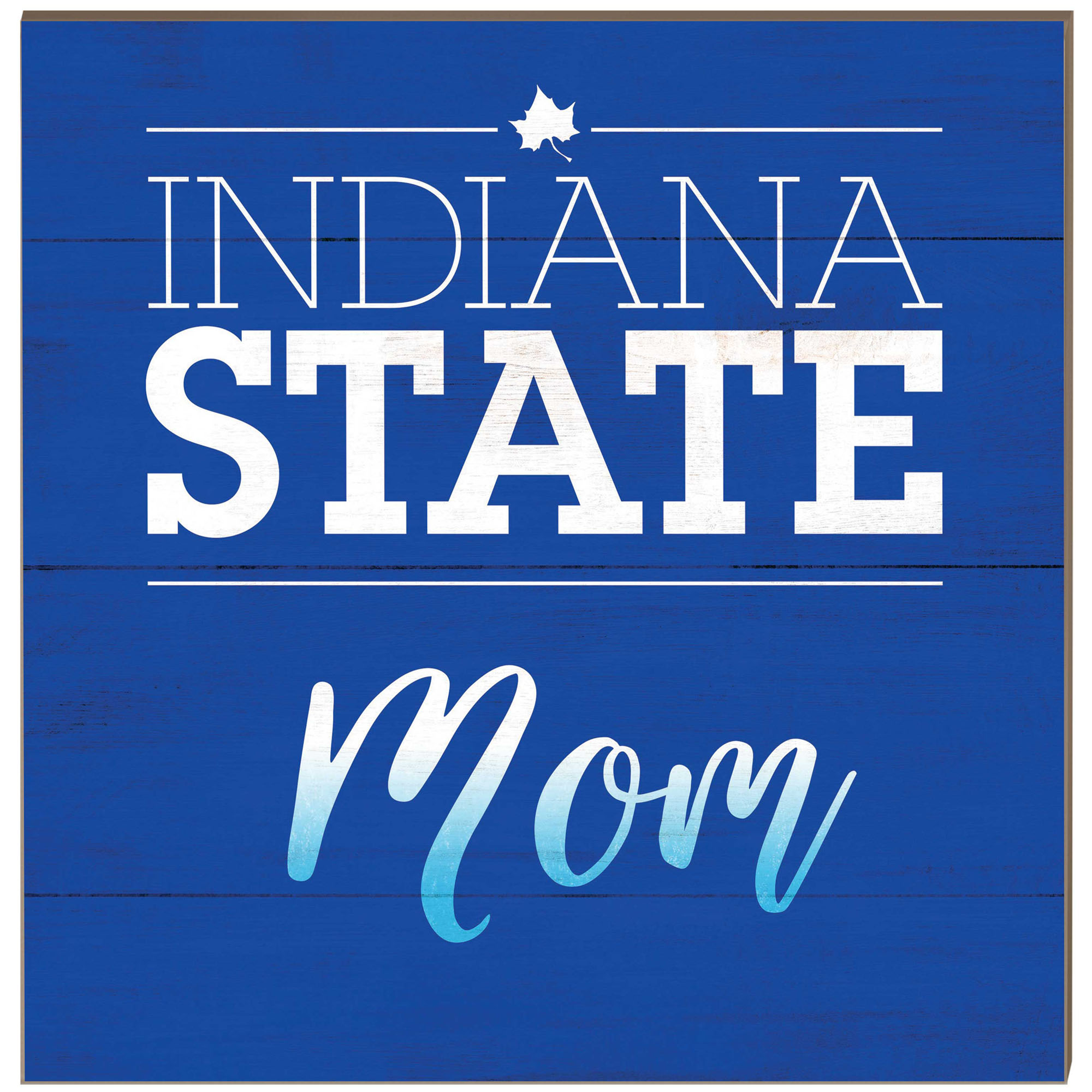 Indiana State Sycamores 10'' x 10'' Team Mom Plaque