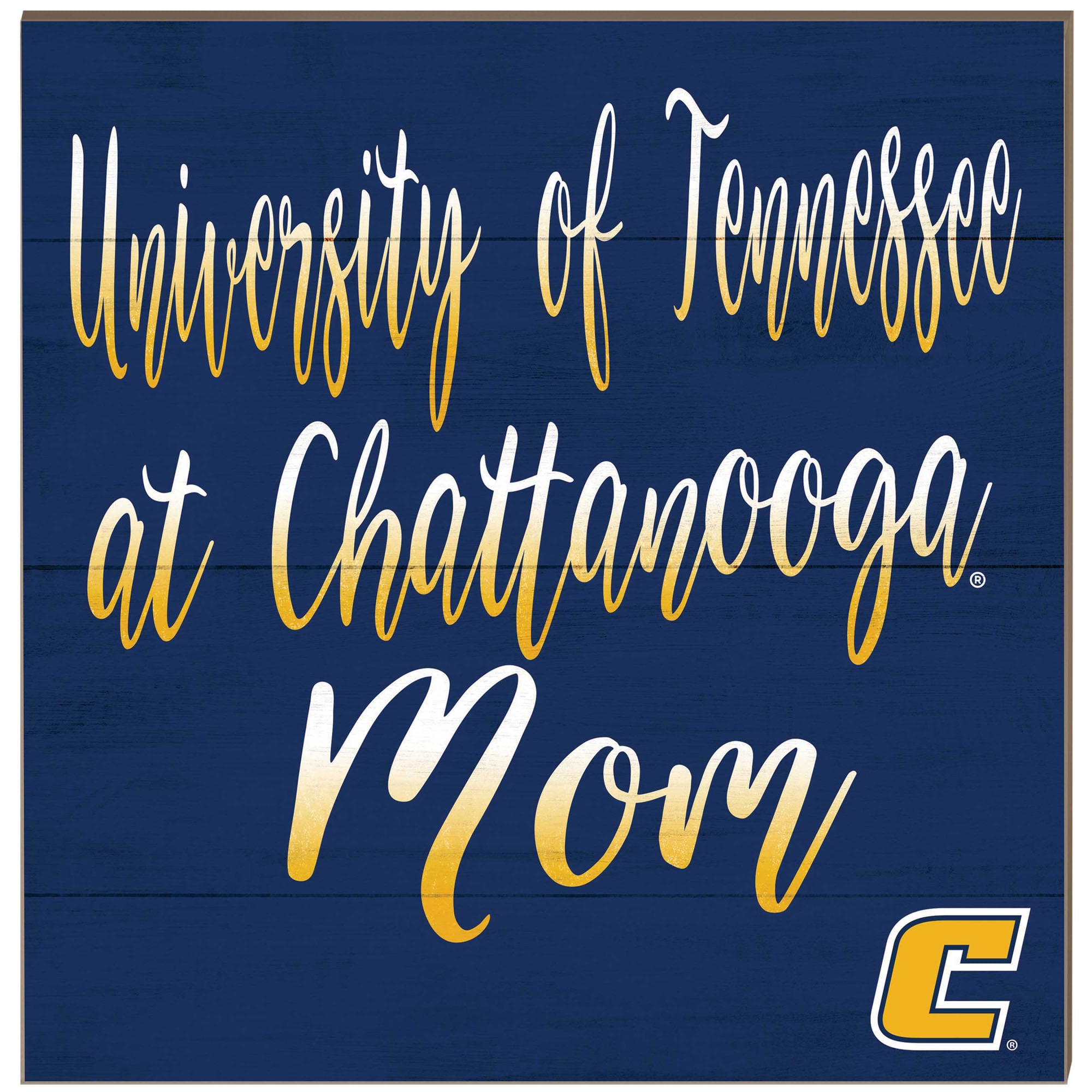 Tennessee Chattanooga Mocs 10'' x 10'' Team Mom Plaque