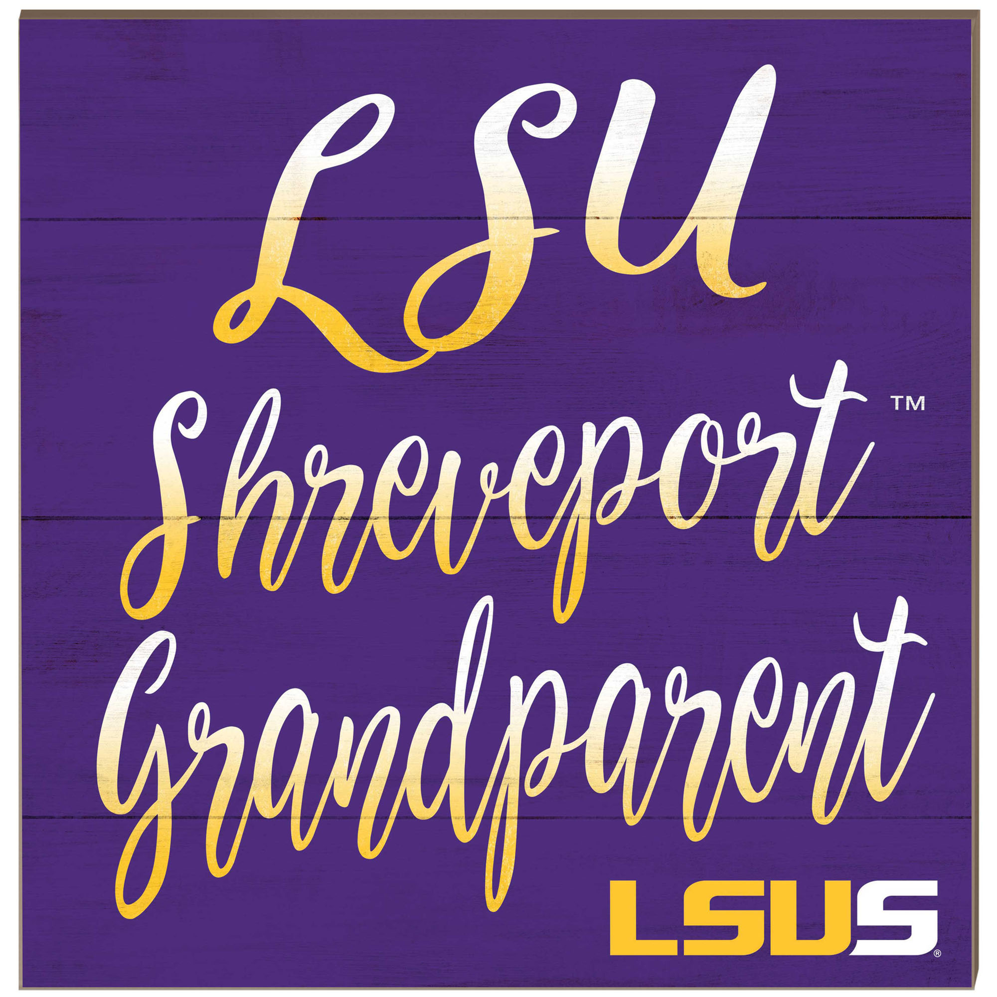 LSU Shreveport Pilots 10'' x 10'' Grandparent Plaque