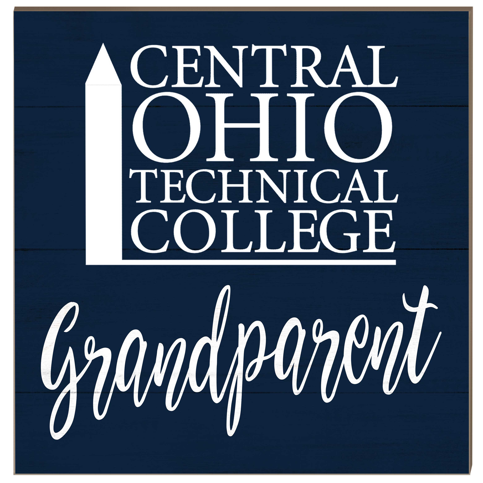 Central Ohio Technical College 10" x 10" Grandparent Wood Plaque