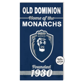 Old Dominion Monarchs 11'' x 20'' Indoor/Outdoor Home Of The Sign