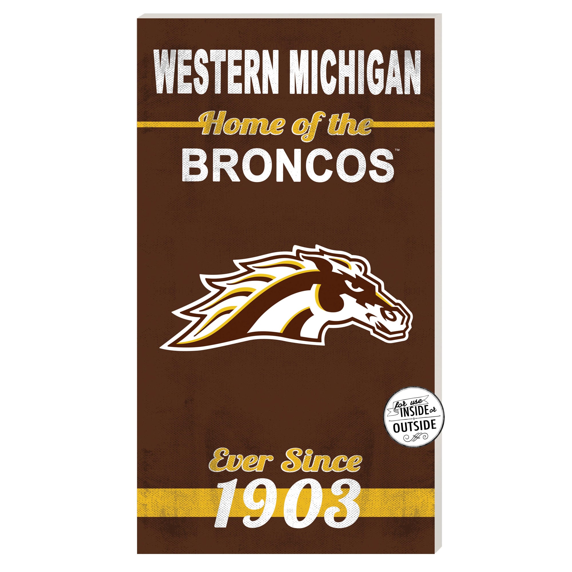 Western Michigan Broncos 11'' x 20'' Indoor/Outdoor Home Of The Sign