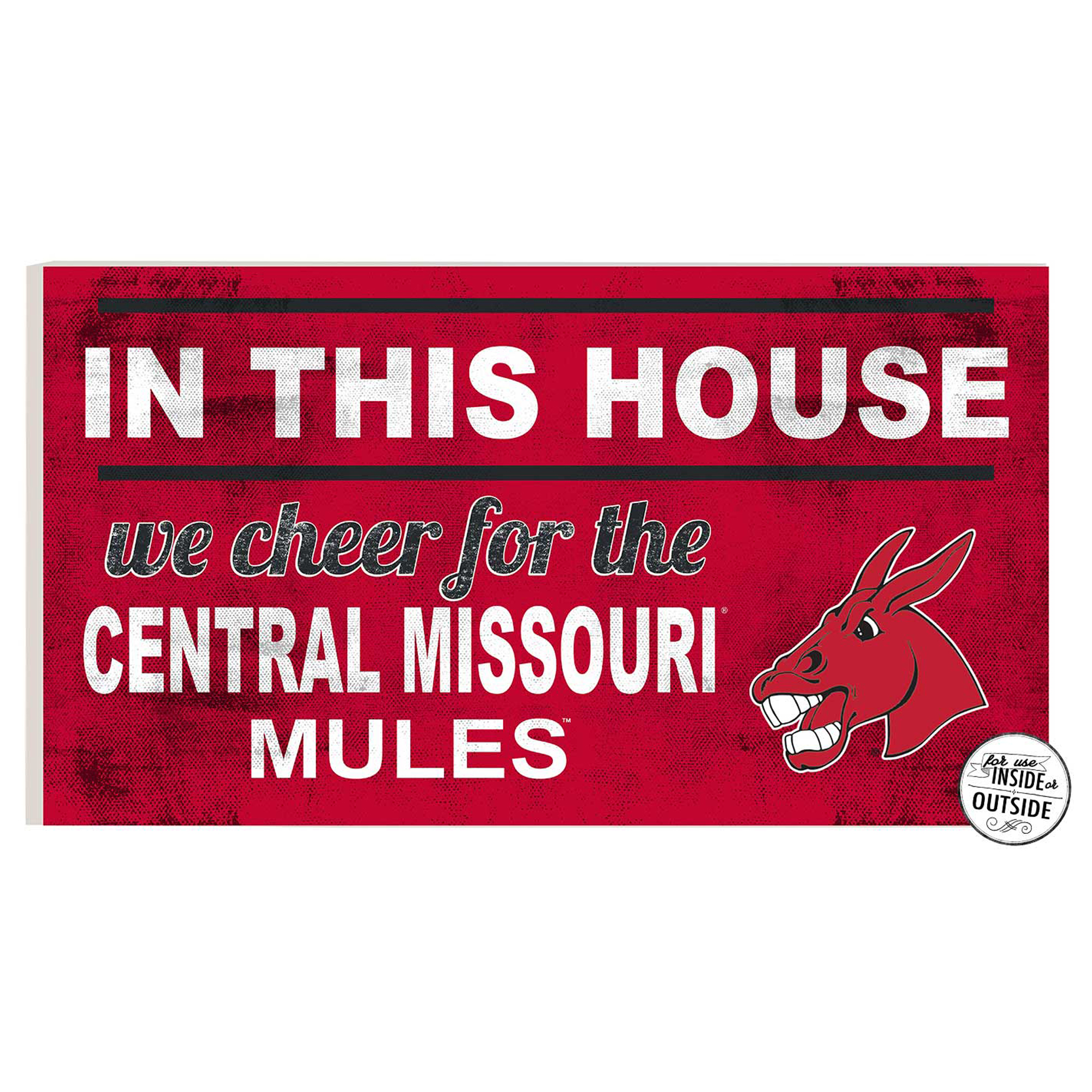 Central Missouri Mules 11'' x 20'' Indoor/Outdoor In This House Sign