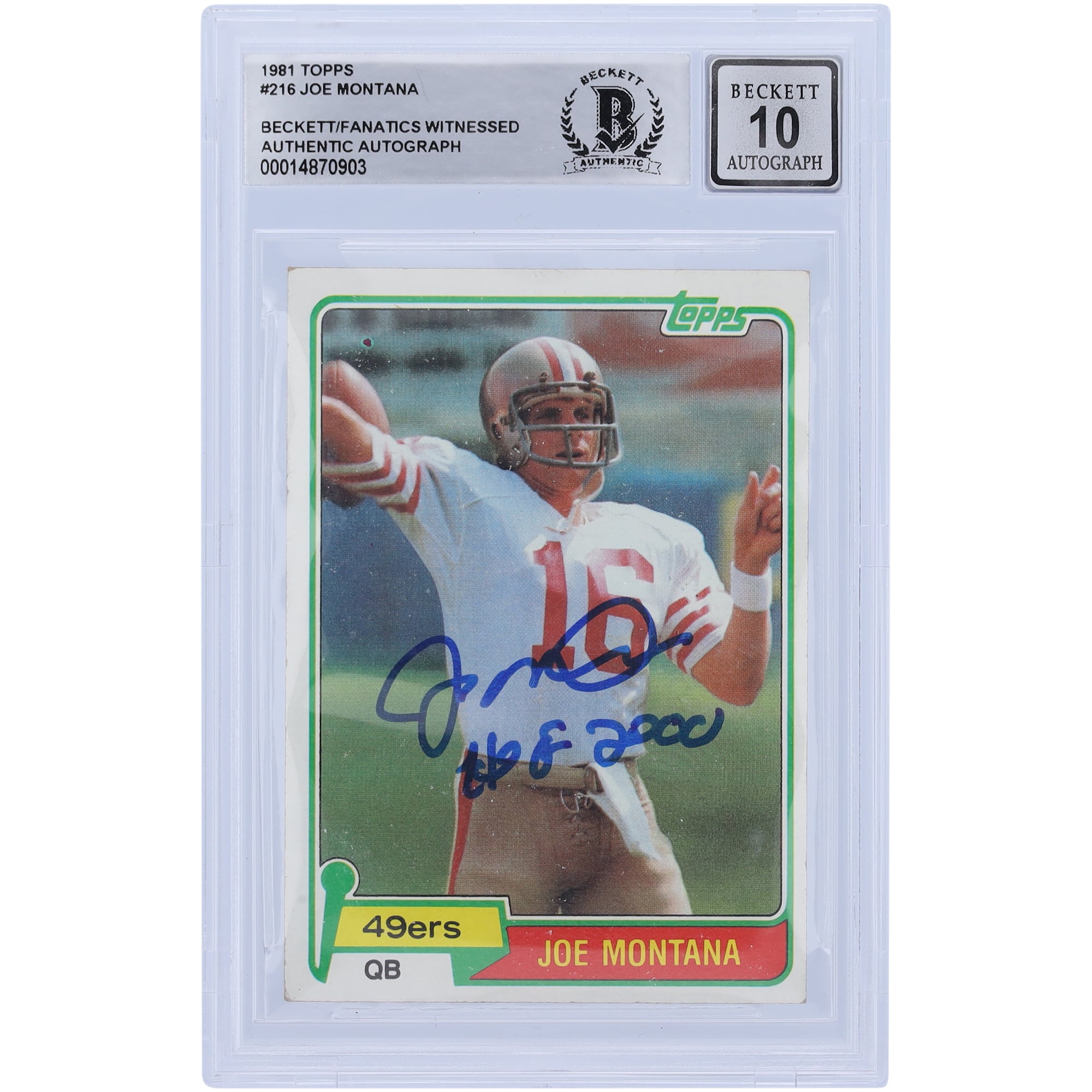 Joe Montana San Francisco 49ers Autographed 1981 Topps #216 Beckett Fanatics Witnessed Authenticated 10 Rookie Card with HOF 2000 Inscription. rookie card picture