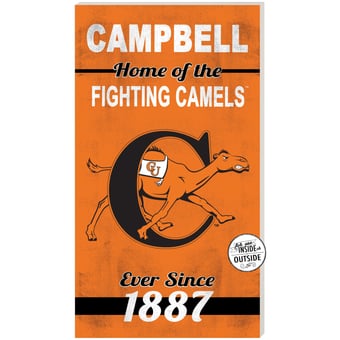 Campbell Fighting Camels 11" x 20" Indoor/Outdoor Home Of The Sign