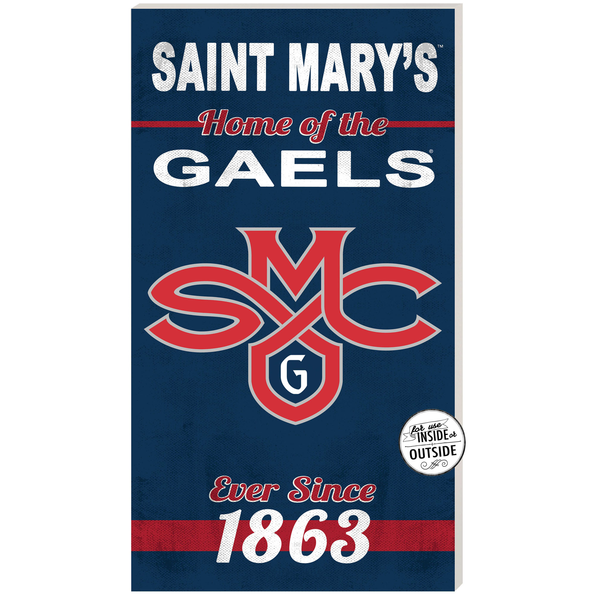 Saint Mary's Gaels 11" x 20" Indoor/Outdoor Home Of The Sign