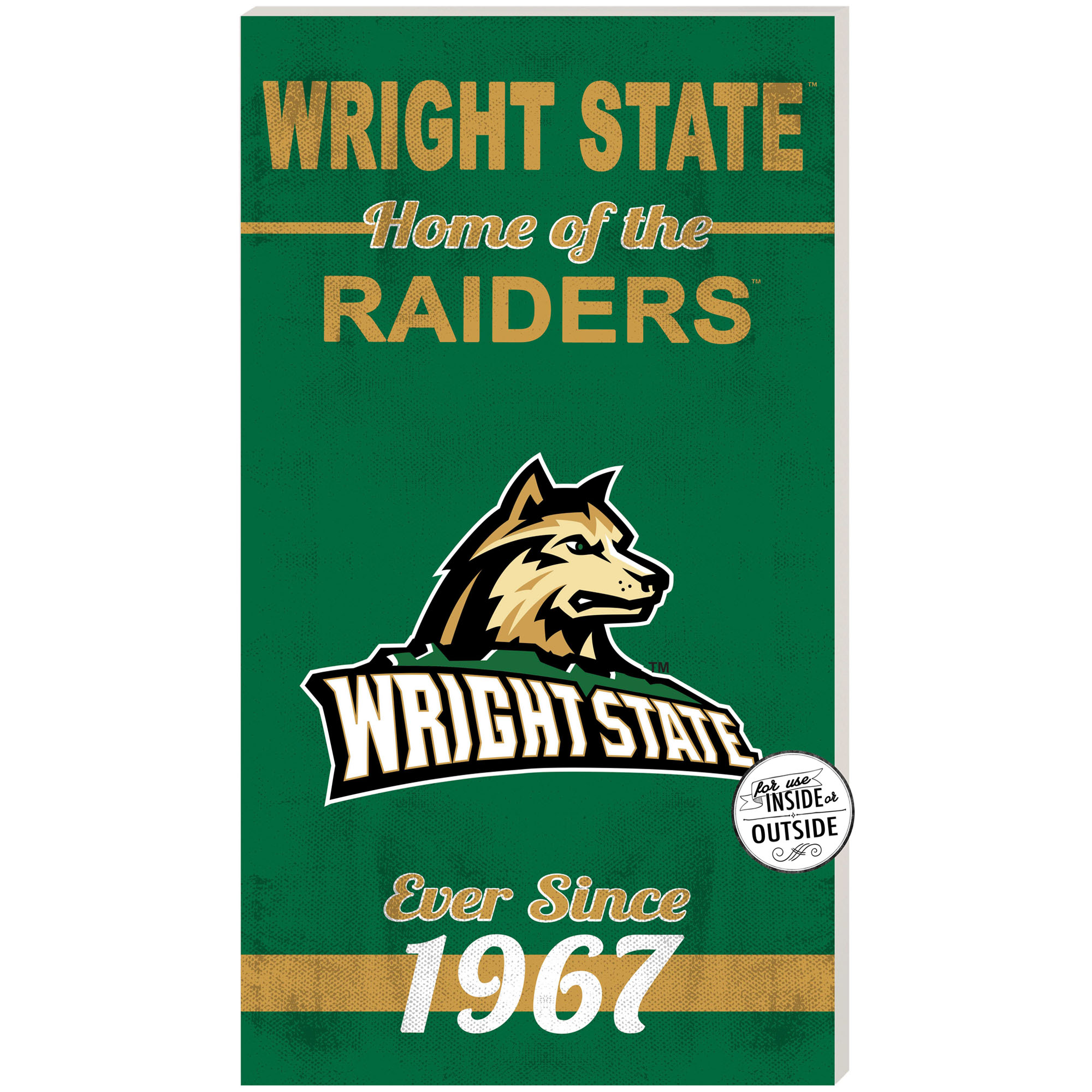 Wright State Raiders 11" x 20" Indoor/Outdoor Home Of The Sign