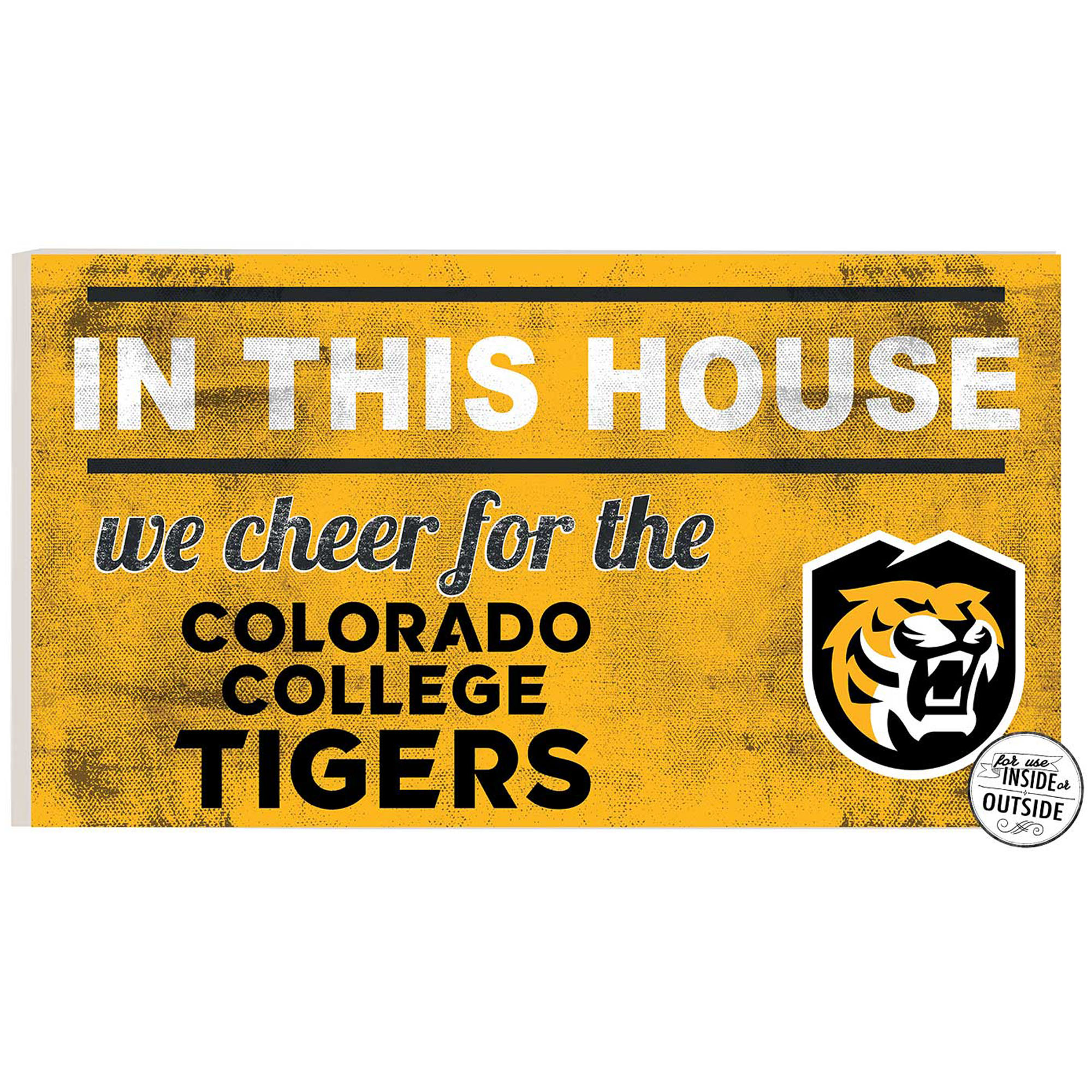 Colorado College Tigers 11'' x 20'' Indoor/Outdoor In This House Sign