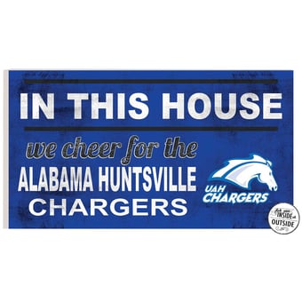 UAH Chargers 11'' x 20'' Indoor/Outdoor In This House Sign