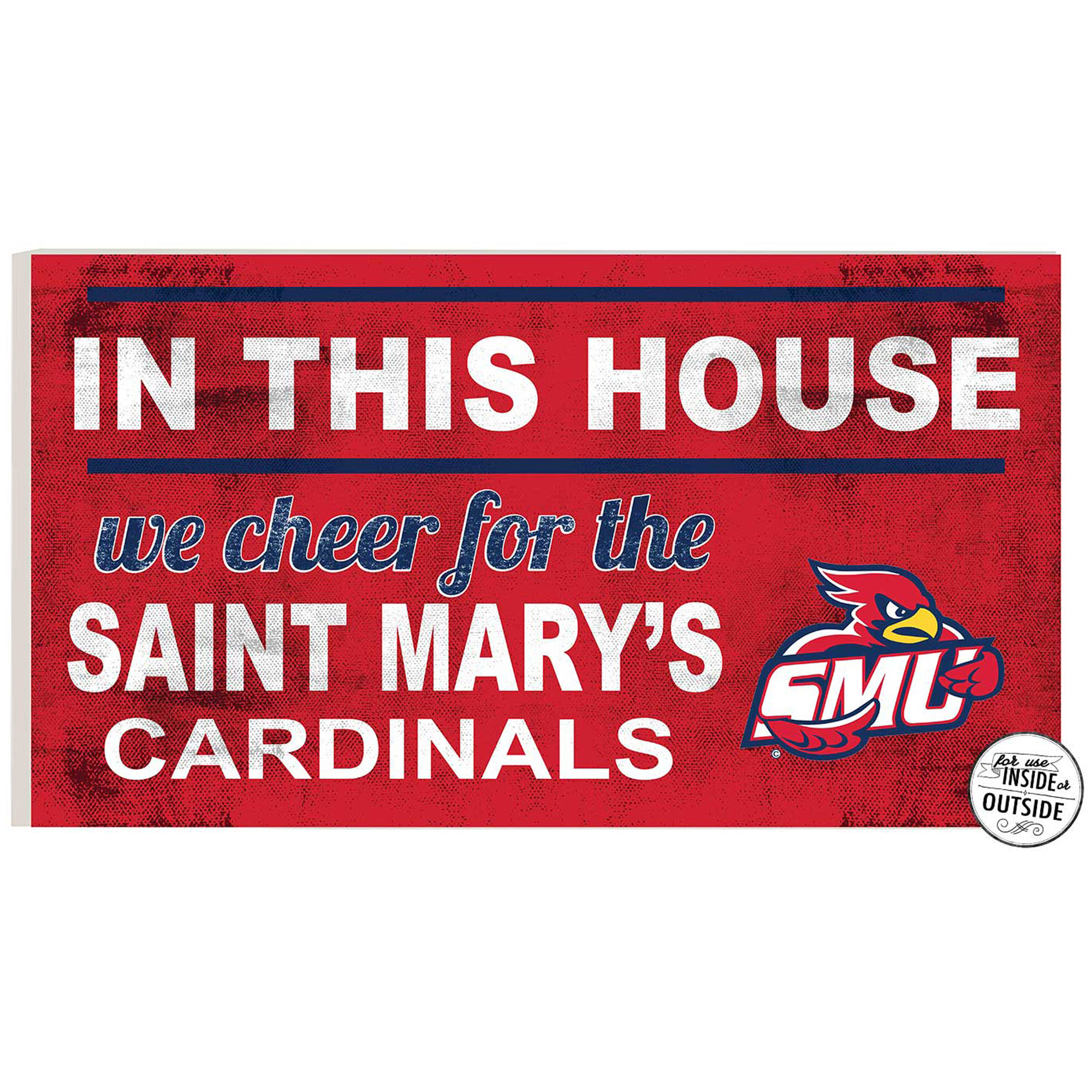 St. Mary's Cardinals 11'' x 20'' Indoor/Outdoor In This House Sign