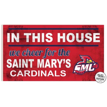 St. Mary's Cardinals 11'' x 20'' Indoor/Outdoor In This House Sign