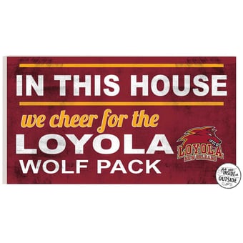Loyola New Orleans Wolf Pack 11'' x 20'' Indoor/Outdoor In This House Sign
