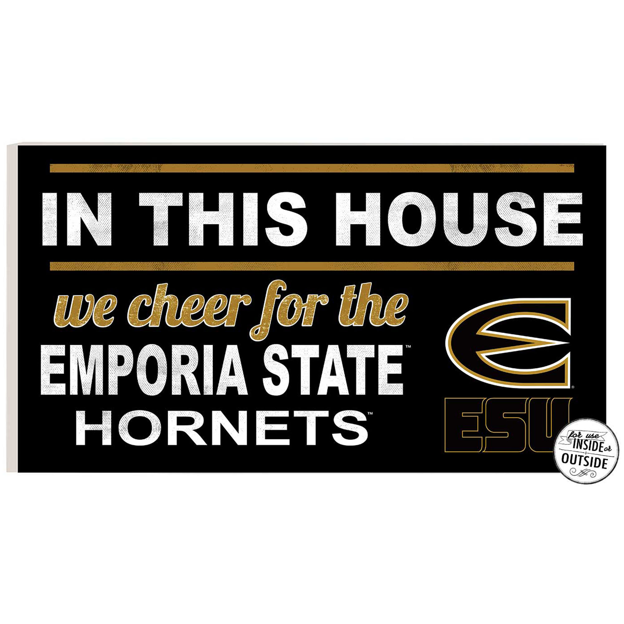 Emporia State Hornets 11'' x 20'' Indoor/Outdoor In This House Sign