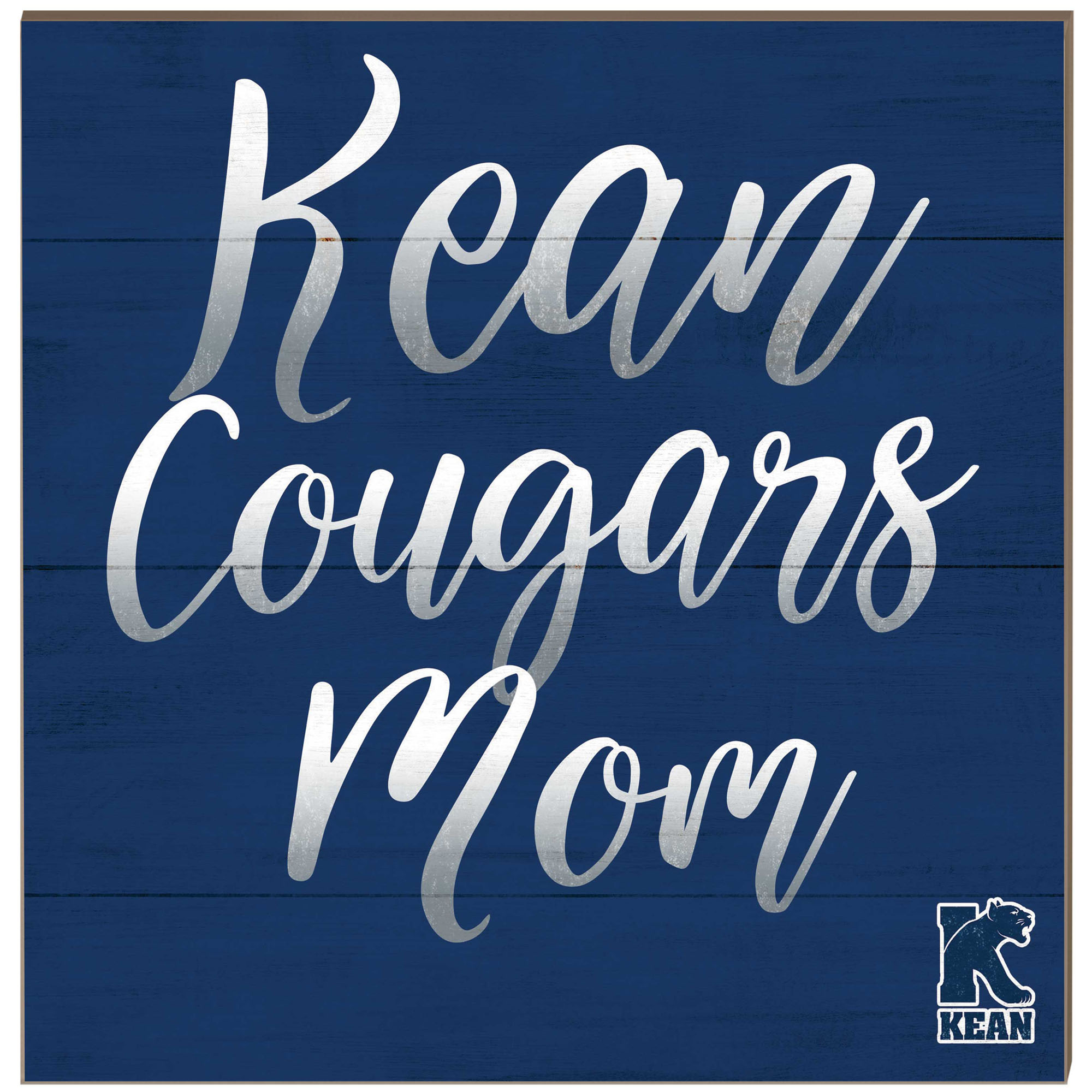 Kean University Cougars 10'' x 10'' Mom Plaque