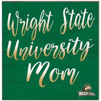 Wright State Raiders 10'' x 10'' Mom Plaque