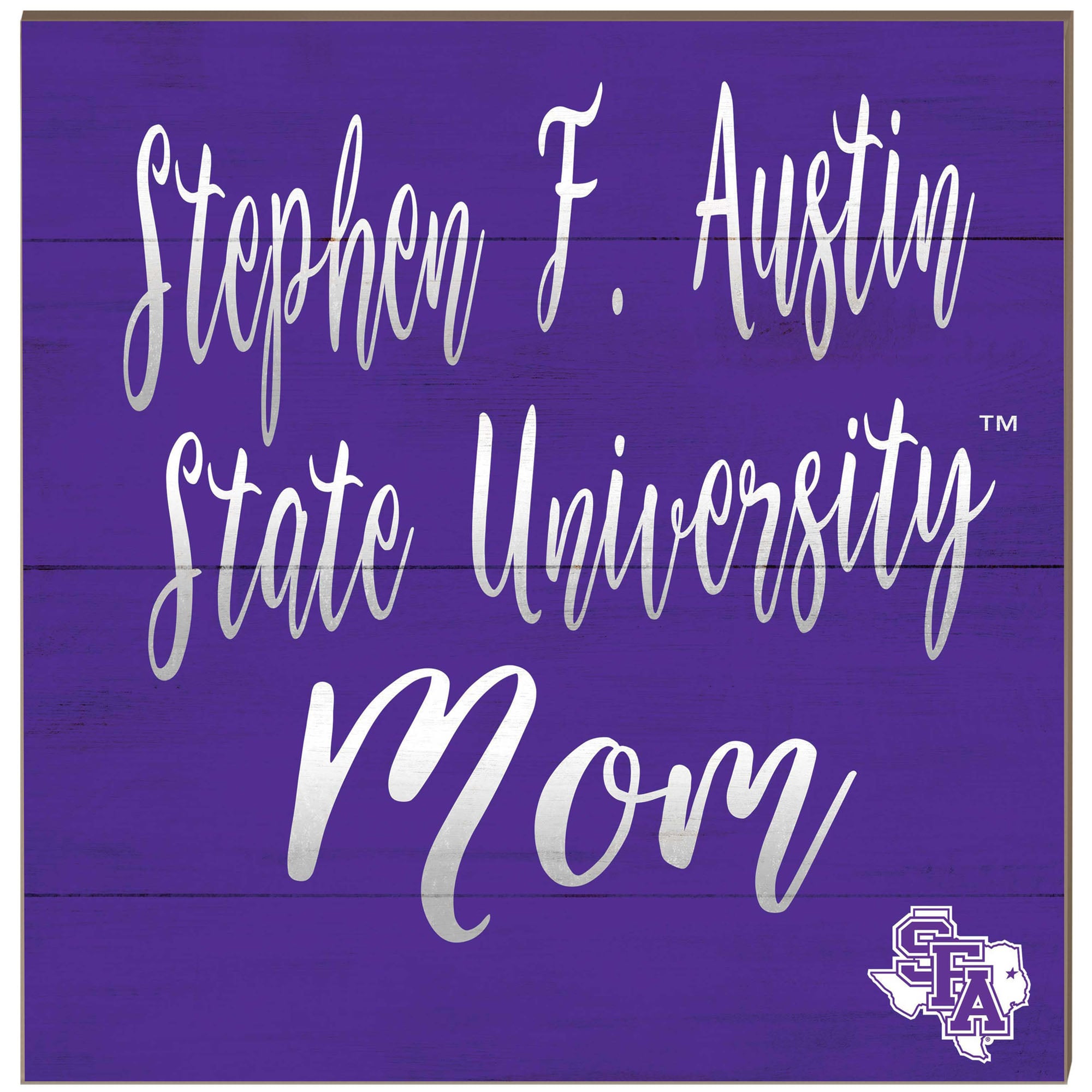 Stephen F Austin Lumberjacks 10'' x 10'' Mom Plaque