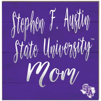 Stephen F Austin Lumberjacks 10'' x 10'' Mom Plaque