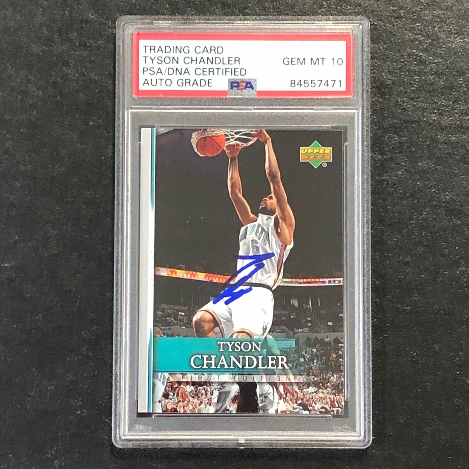 2007-08 Upper Deck First Edition #20 Tyson Chandler Signed Card AUTO 10 PSA Slab