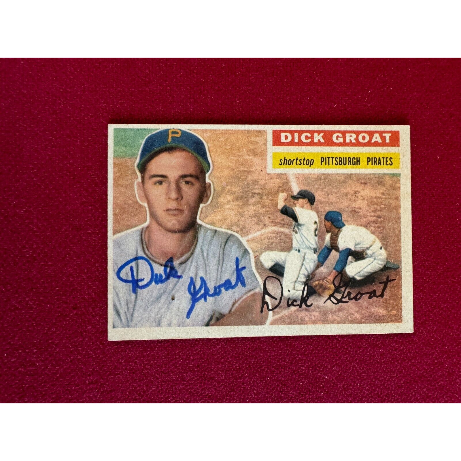 1956, Dick Groat, "Autographed", TOPPS Trading Card (Scarce/Vintage) Pirates