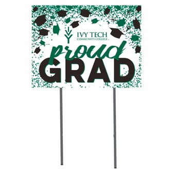 Ivy Tech Community College  18" x 24" Proud Grad Yard Sign
