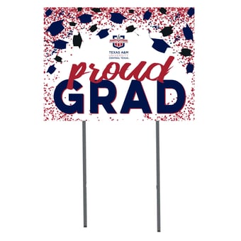 Texas A&M Central Texas Warriors  18" x 24" Proud Grad Yard Sign