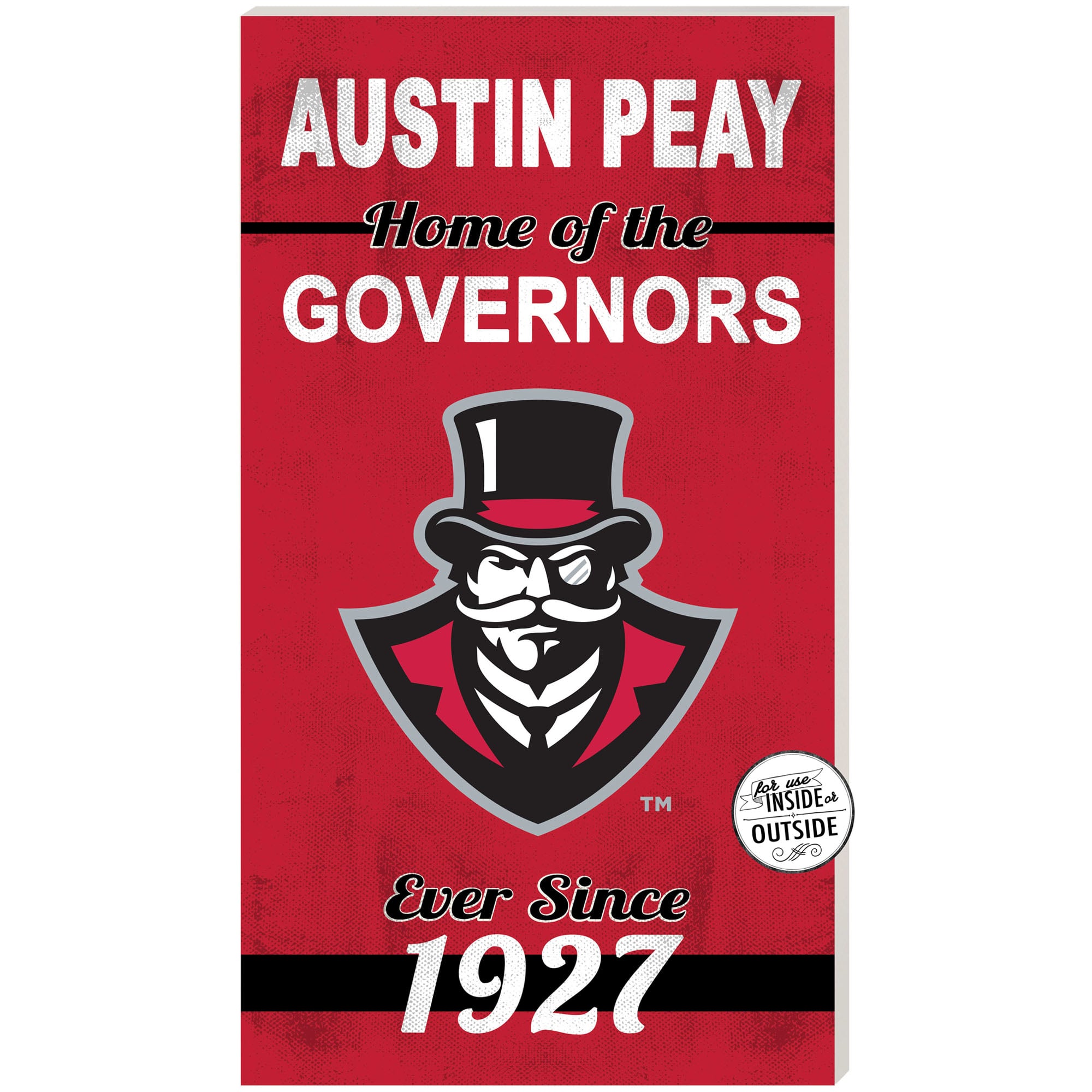 Austin Peay State Governors 11'' x 20'' Indoor/Outdoor Home Of The Sign