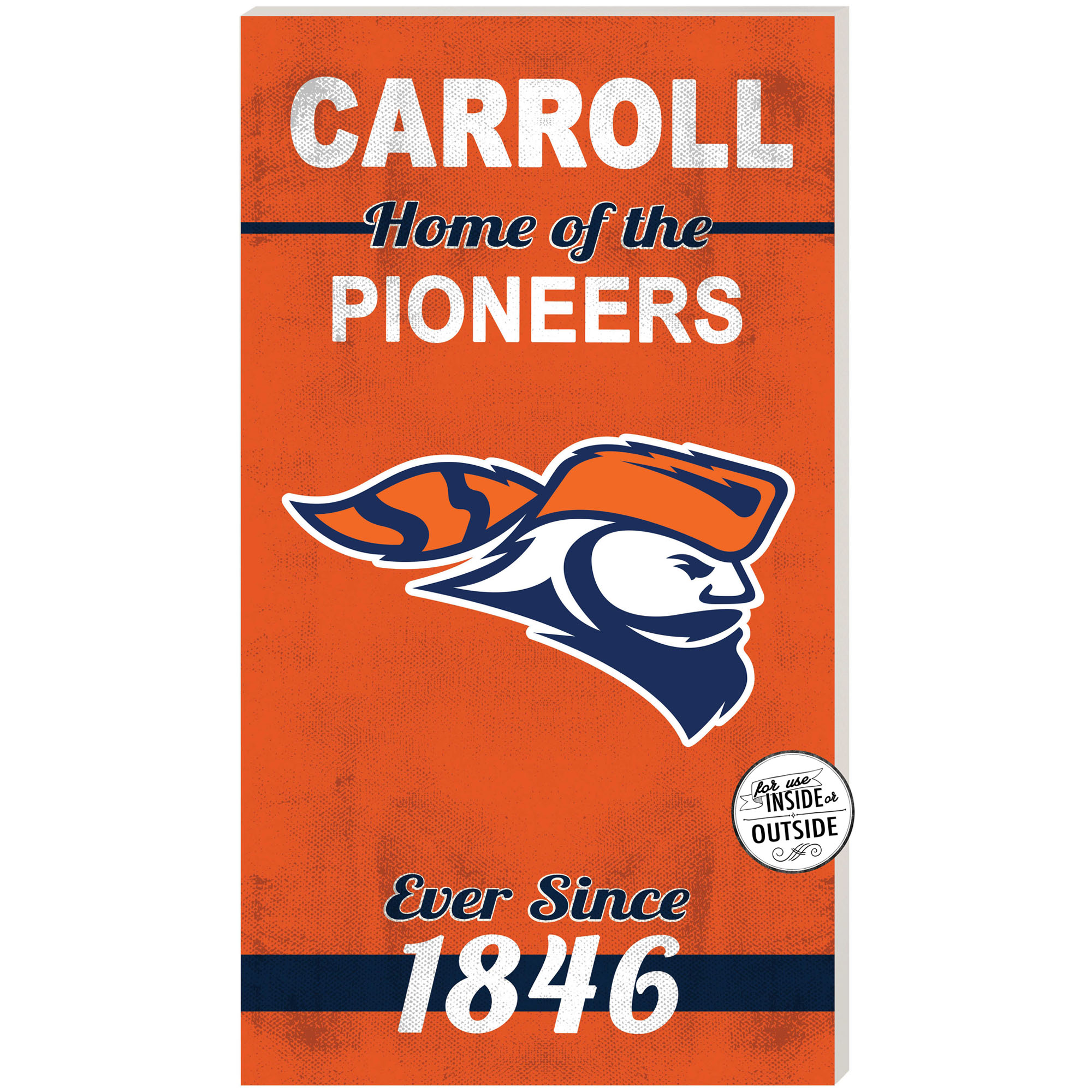 Carroll University Pioneers 11'' x 20'' Indoor/Outdoor Home Of The Sign