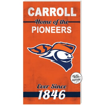 Carroll University Pioneers 11'' x 20'' Indoor/Outdoor Home Of The Sign