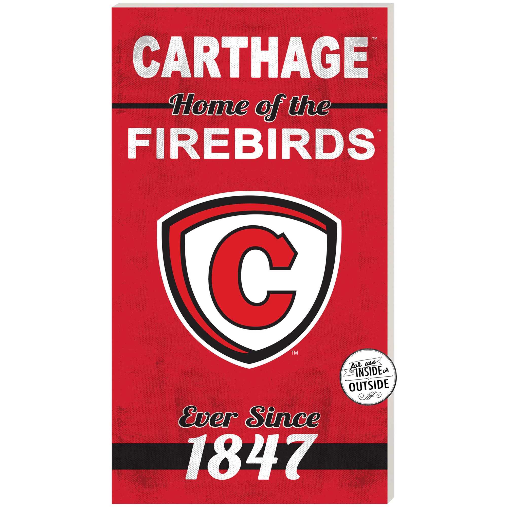 Carthage Firebirds 11'' x 20'' Indoor/Outdoor Home Of The Sign