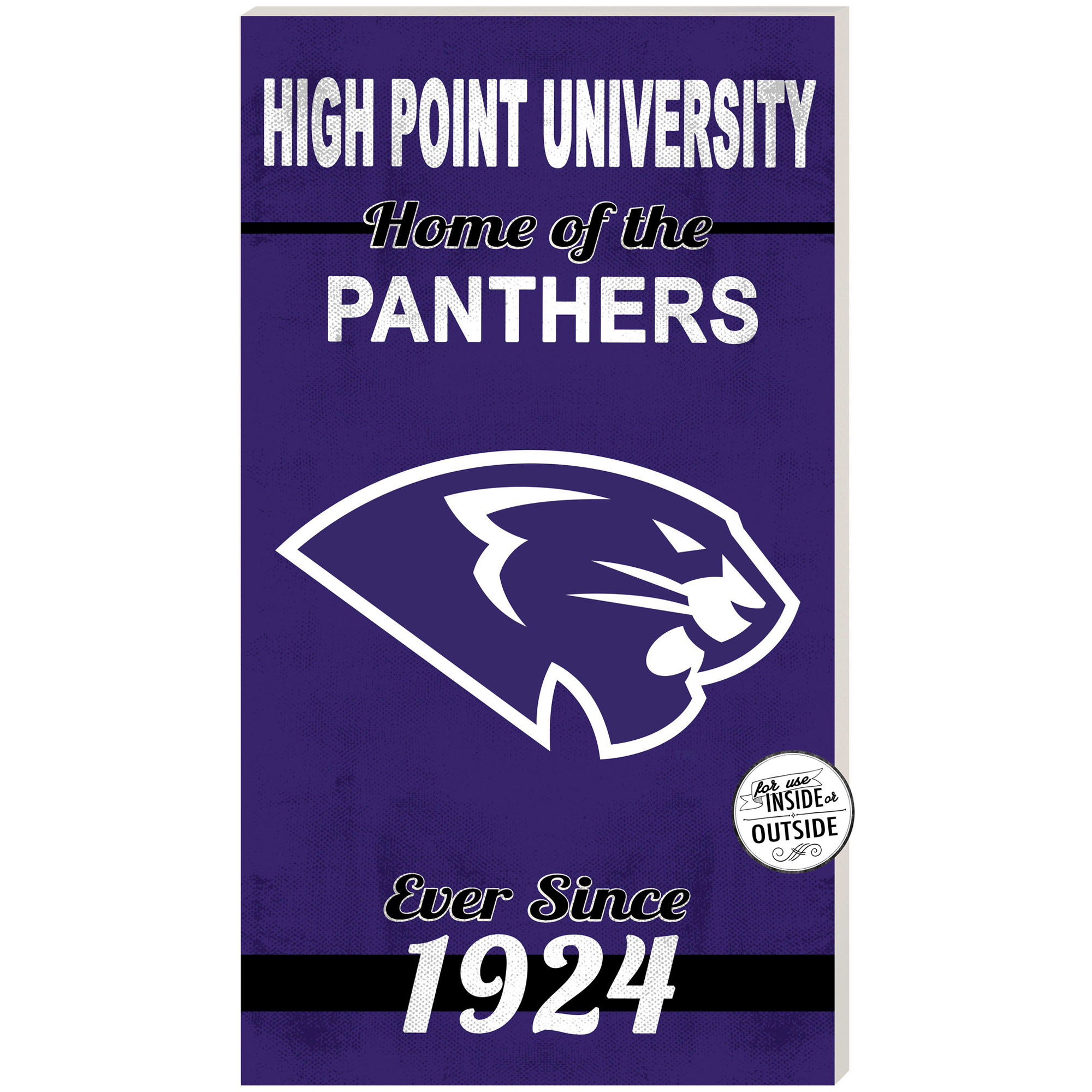 High Point Panthers 11'' x 20'' Indoor/Outdoor Home Of The Sign
