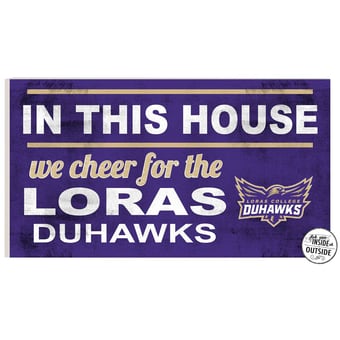 Loras College Duhawks 11" x 20" Indoor/Outdoor In This House Sign