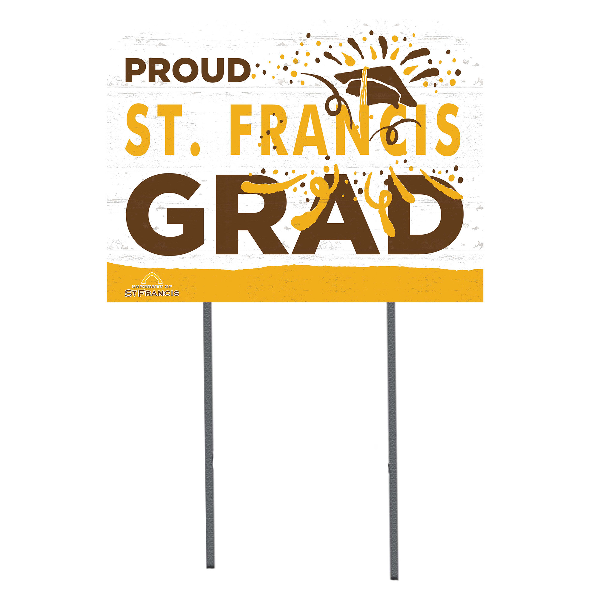 St. Francis Fighting Saints 18" x 24" Proud Graduate Yard Sign