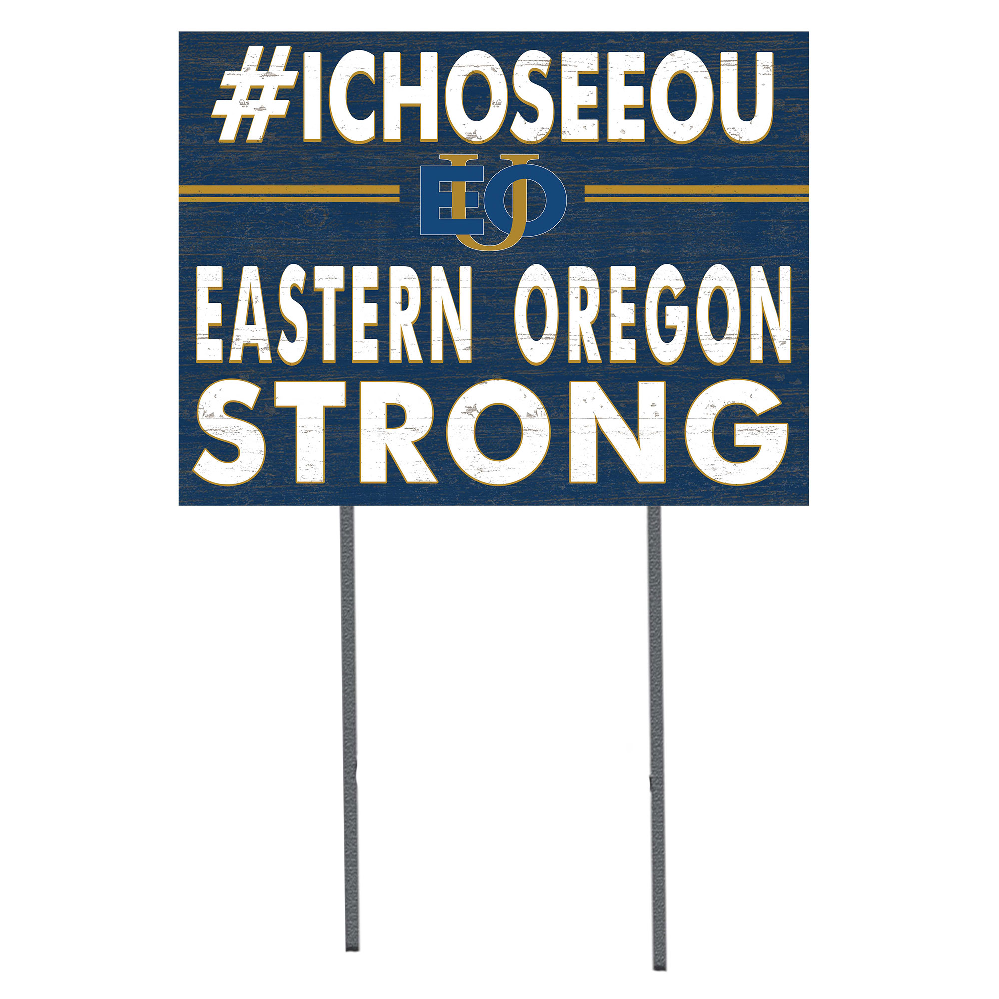 Eastern Oregon Mountaineers 18" x 24" I Chose Yard Sign