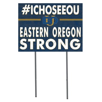 Eastern Oregon Mountaineers 18" x 24" I Chose Yard Sign