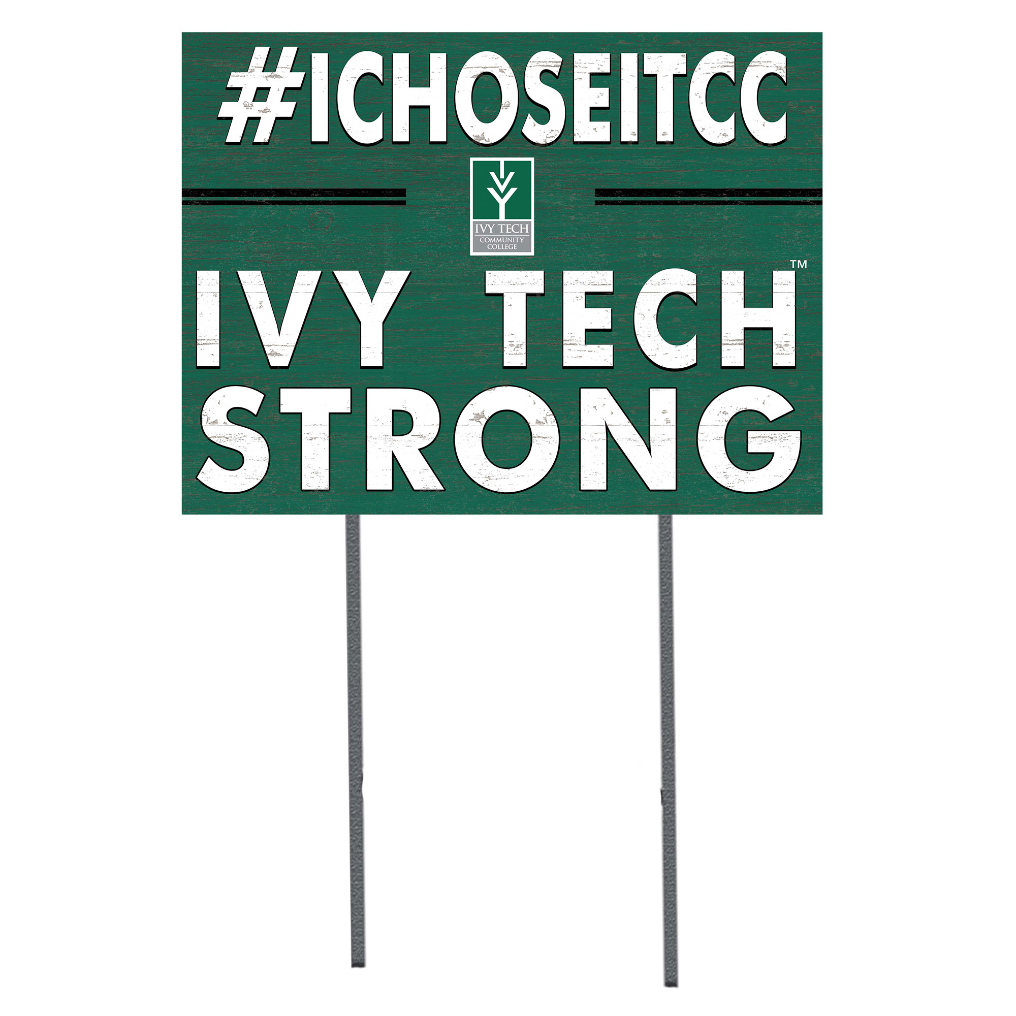 Ivy Tech Community College 18" x 24" I Chose Yard Sign