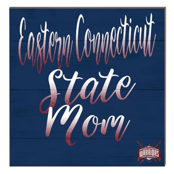 Eastern Connecticut State Warriors 10" x 10" Mom Plaque