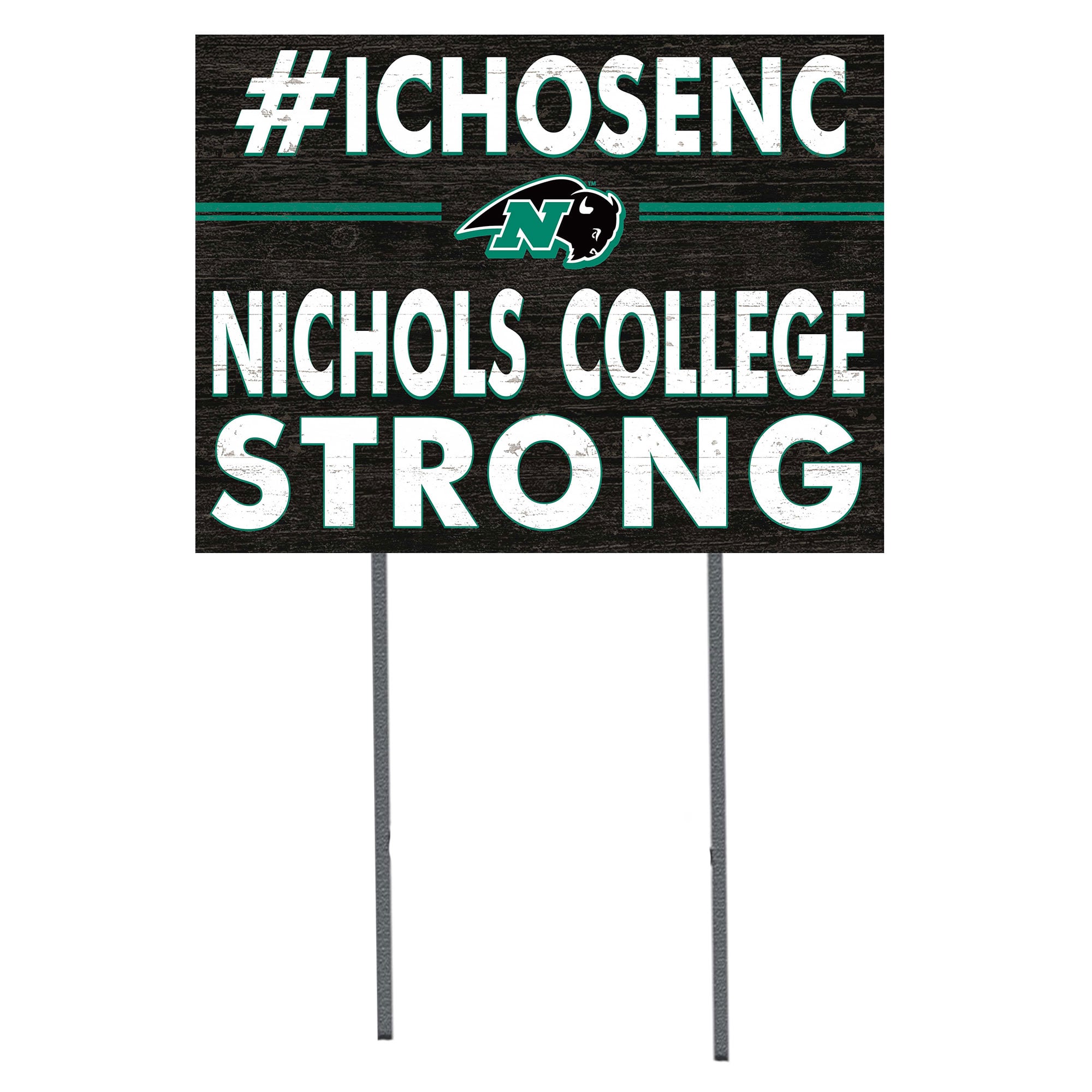 Nichols College Bison 18" x 24" I Chose Yard Sign