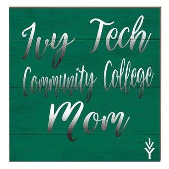 Ivy Tech Community College 10" x 10" Mom Plaque