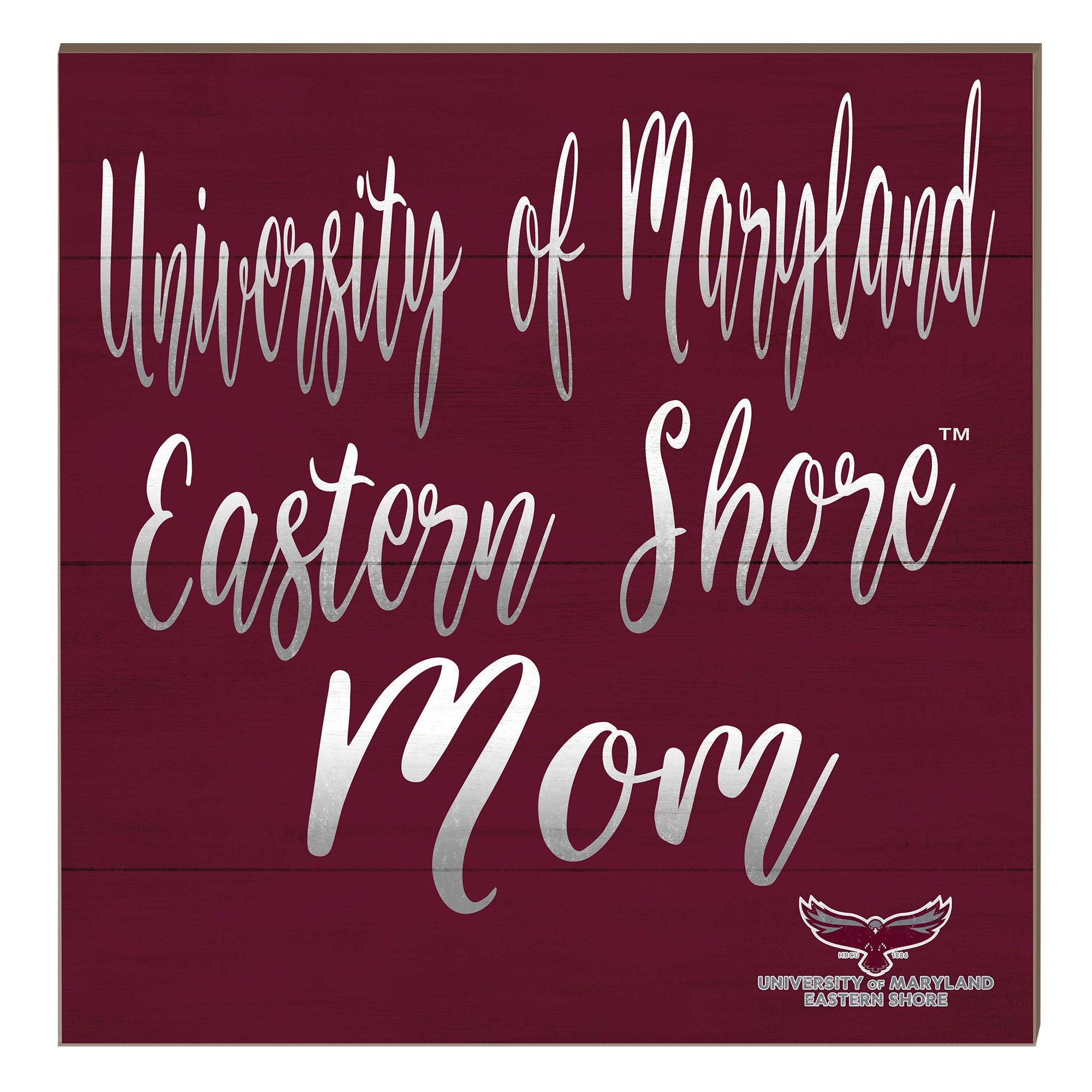 Maryland Eastern Shore Hawks 10" x 10" Mom Plaque