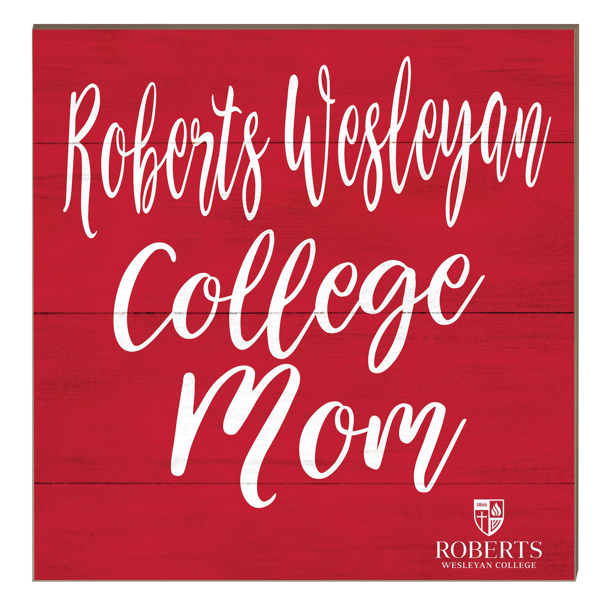 Roberts Wesleyan Redhawks 10″ x 10″ Mom Plaque Roberts Wesleyan Redhawks 10″ x 10″ Mom Plaque