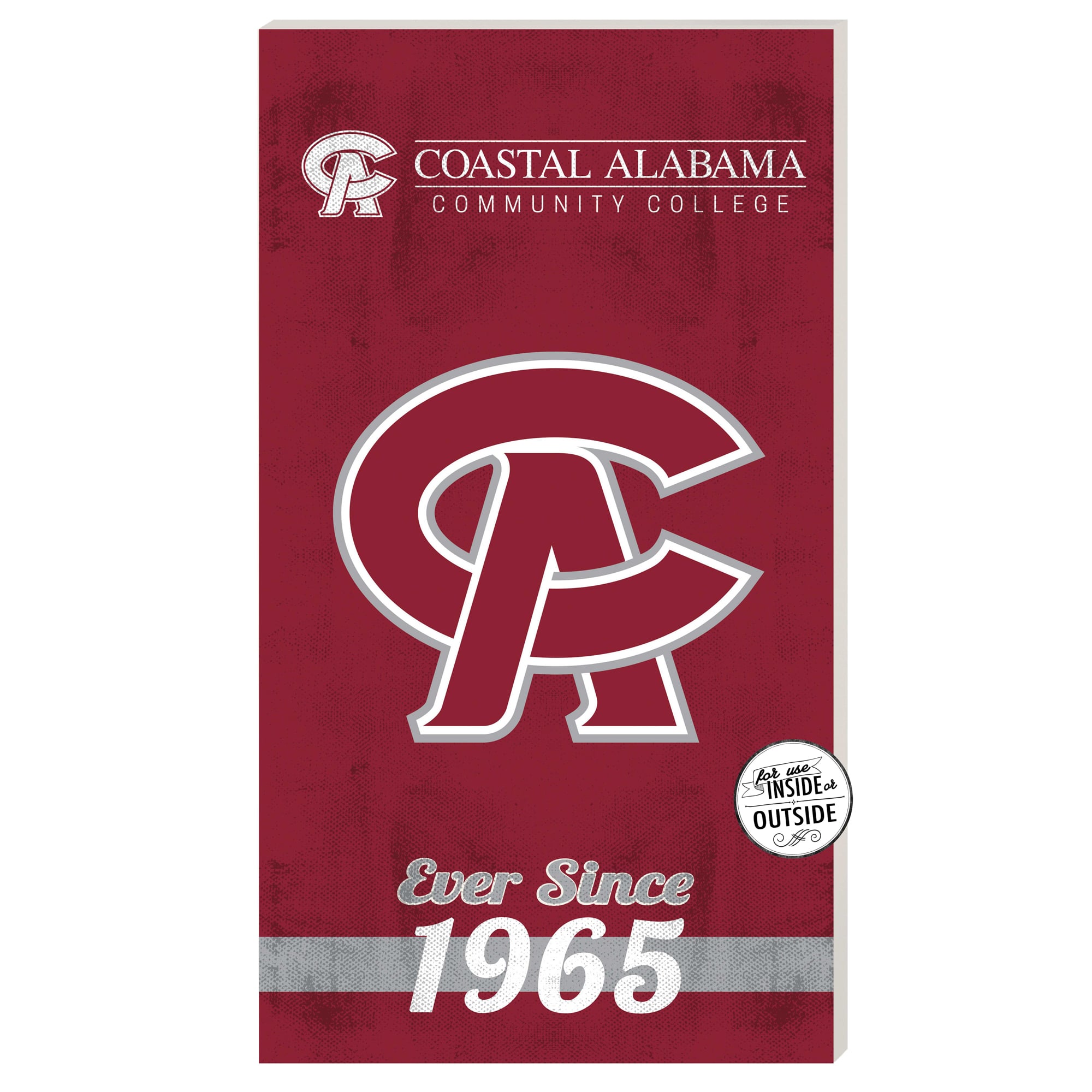 Coastal Alabama Community College 11" x 20" Indoor/Outdoor Home Of The Sign
