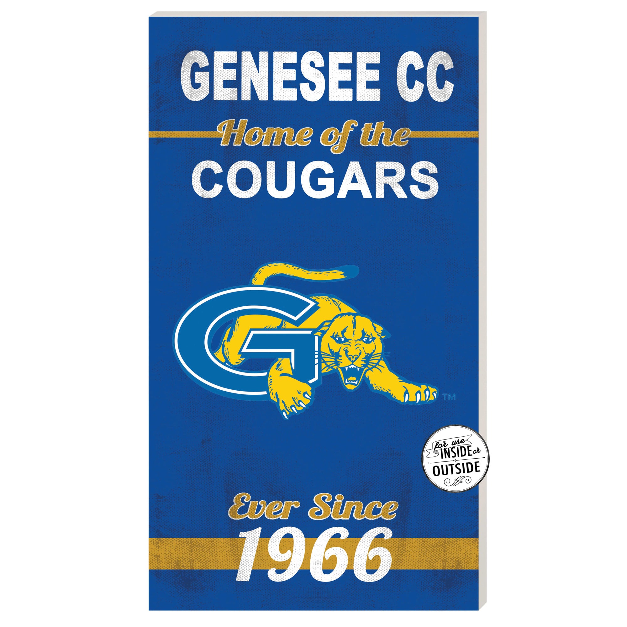 SUNY Genesee Community College 11" x 20" Indoor/Outdoor Home Of The Sign